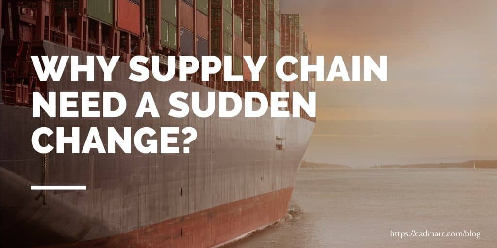 Why Supply Chain Needs a Sudden Change