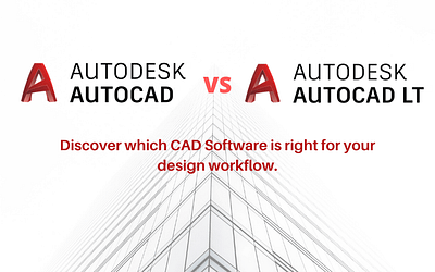 AutoCAD Vs AutoCAD LT 2020 – Discover which one is right for your design workflow.
